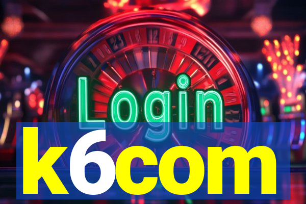 k6com