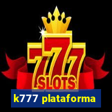 k777 plataforma