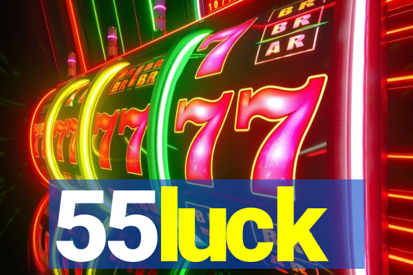 55luck