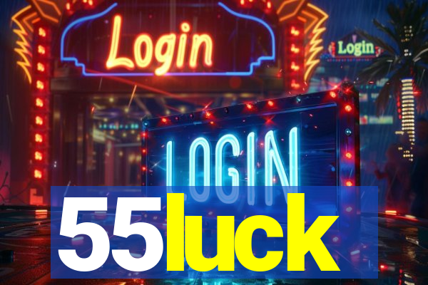 55luck