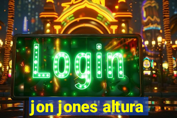 jon jones altura
