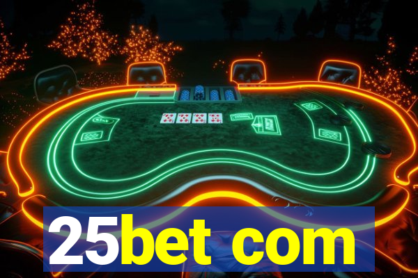 25bet com