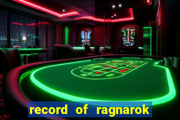 record of ragnarok 3 temporada assistir