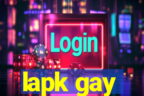 lapk gay
