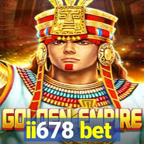 ii678 bet