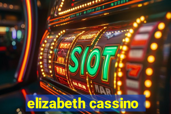 elizabeth cassino