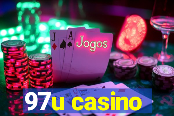 97u casino