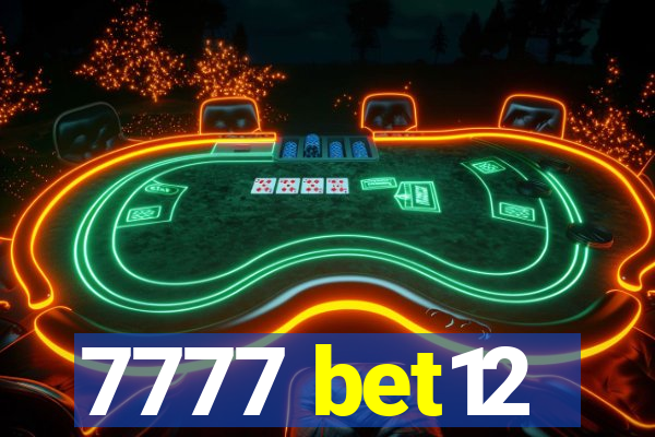 7777 bet12