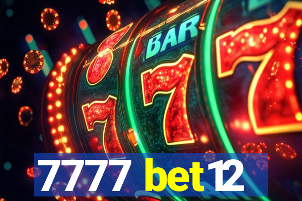 7777 bet12