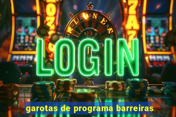 garotas de programa barreiras