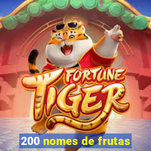 200 nomes de frutas