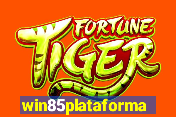 win85plataforma