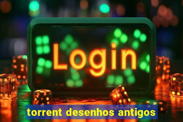 torrent desenhos antigos