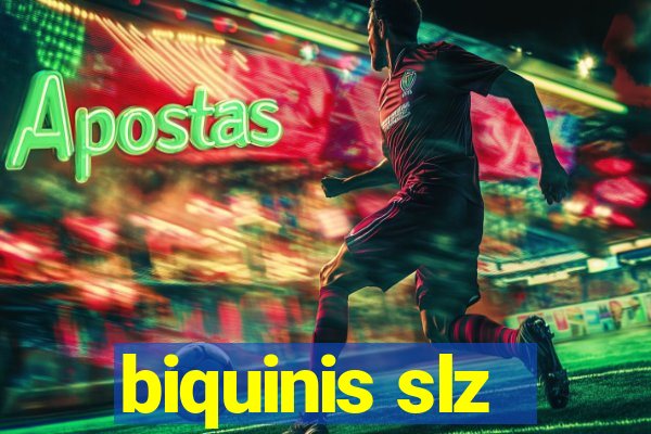 biquinis slz