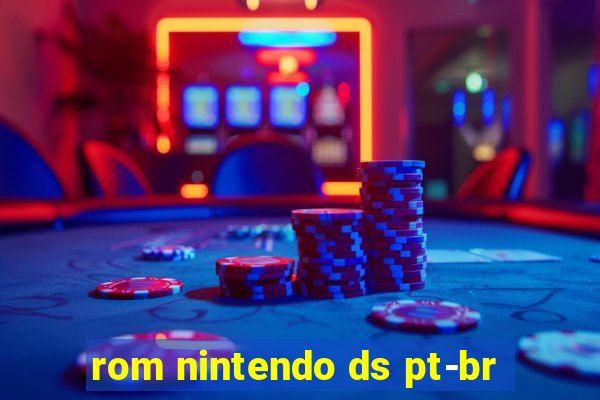 rom nintendo ds pt-br