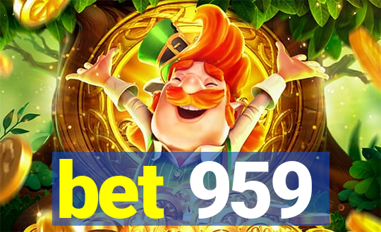bet 959