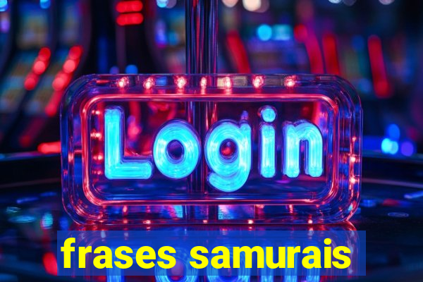 frases samurais