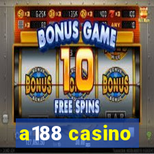 a188 casino