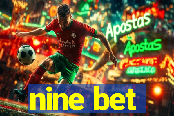 nine bet