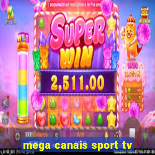 mega canais sport tv