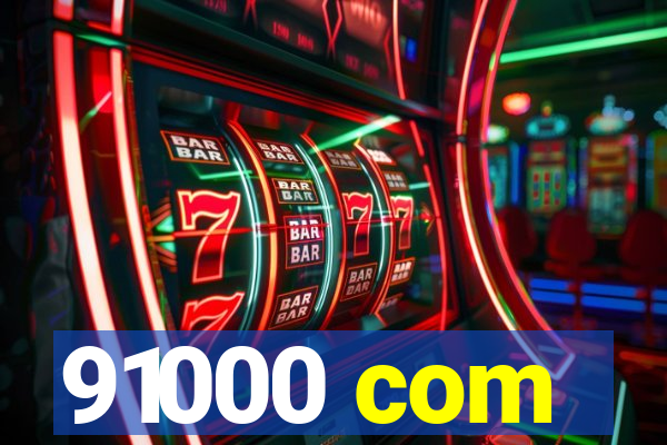91000 com