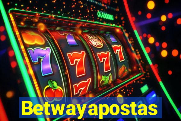 Betwayapostas