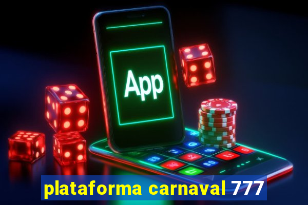 plataforma carnaval 777