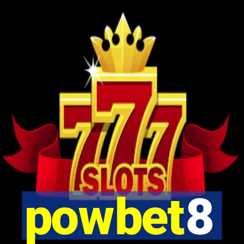 powbet8