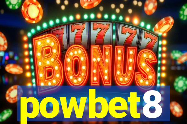 powbet8