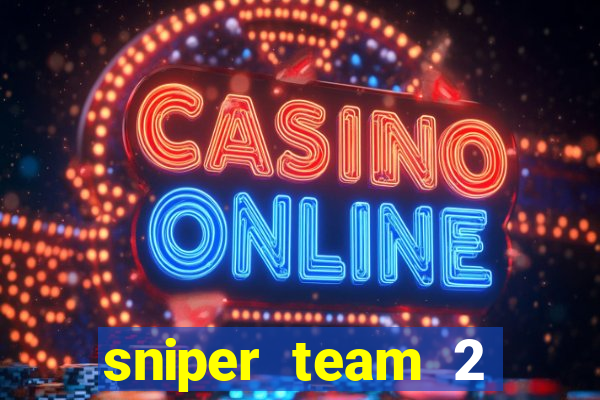 sniper team 2 click jogos