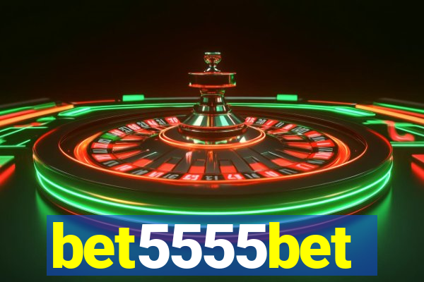 bet5555bet