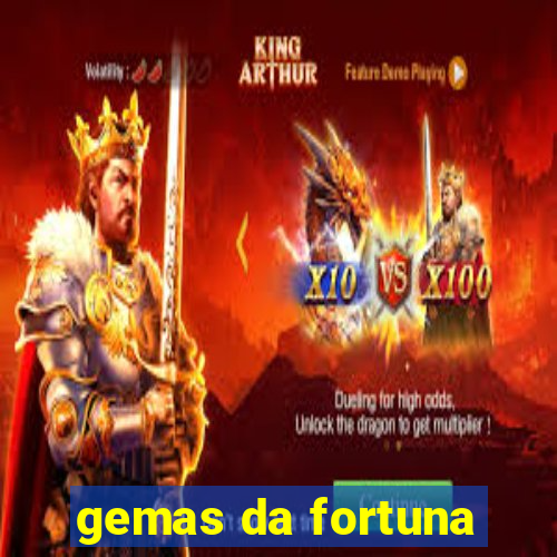 gemas da fortuna