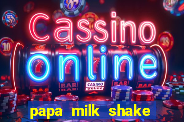 papa milk shake click jogos