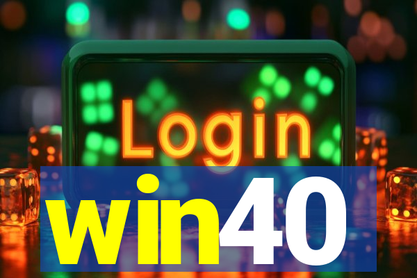 win40