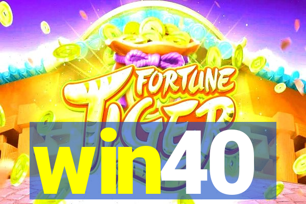 win40