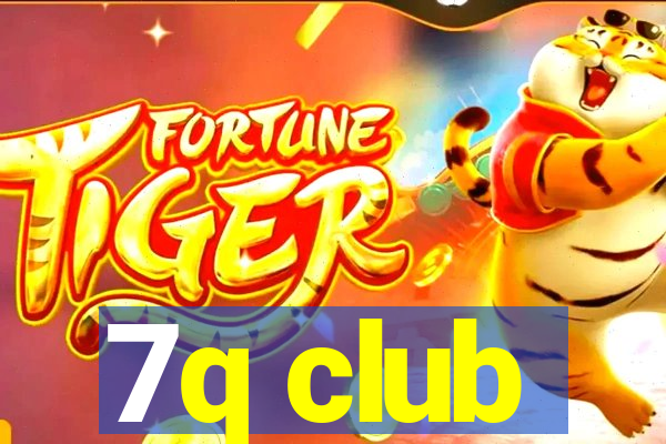 7q club
