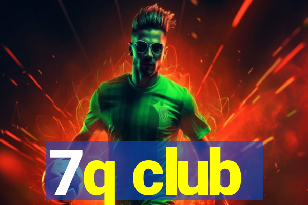 7q club