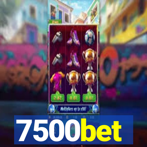7500bet