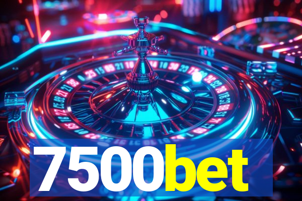 7500bet