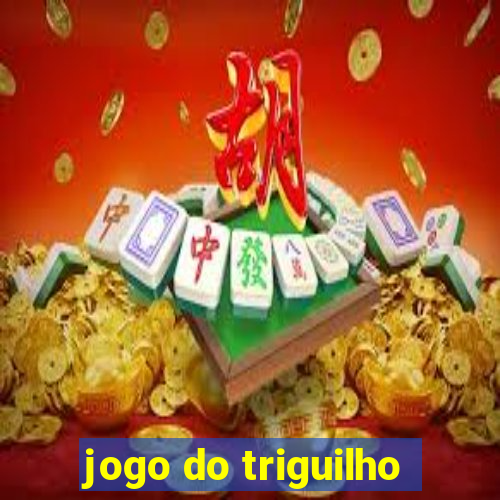 jogo do triguilho