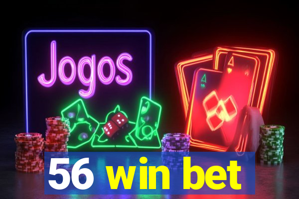 56 win bet