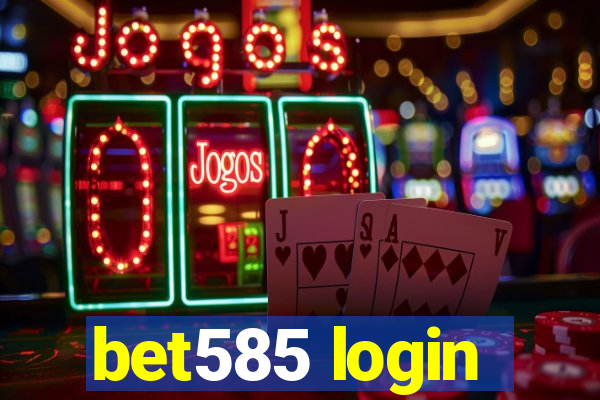 bet585 login