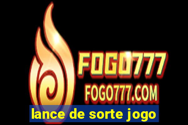 lance de sorte jogo