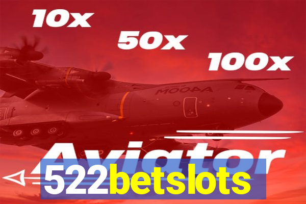 522betslots