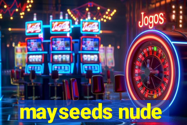 mayseeds nude