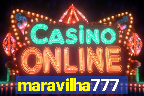 maravilha777