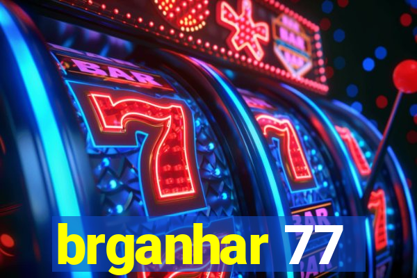 brganhar 77