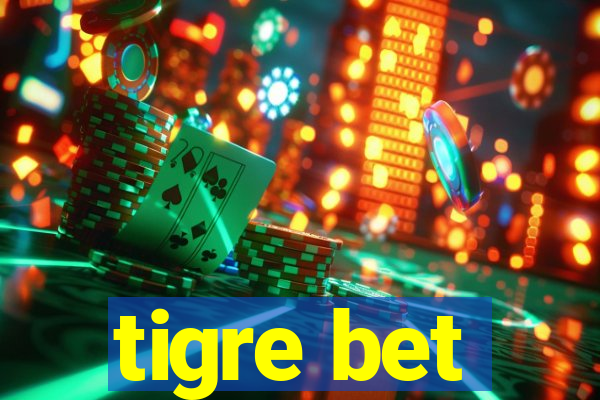 tigre bet