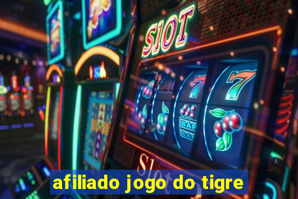 afiliado jogo do tigre