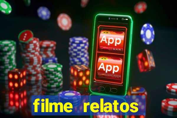 filme relatos selvagens completo dublado